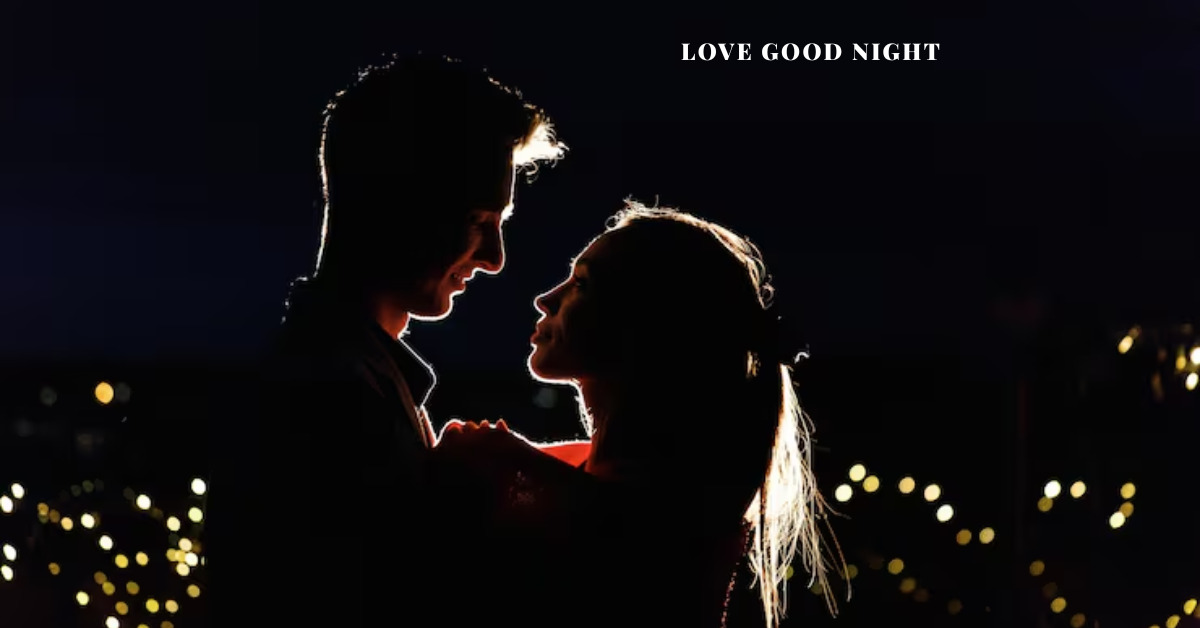 Love Good Night