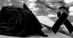40 My Condolences in Spanish