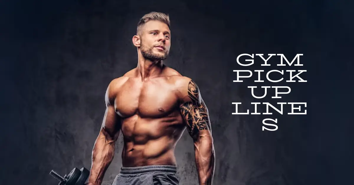 Gym Pick Up Lines That