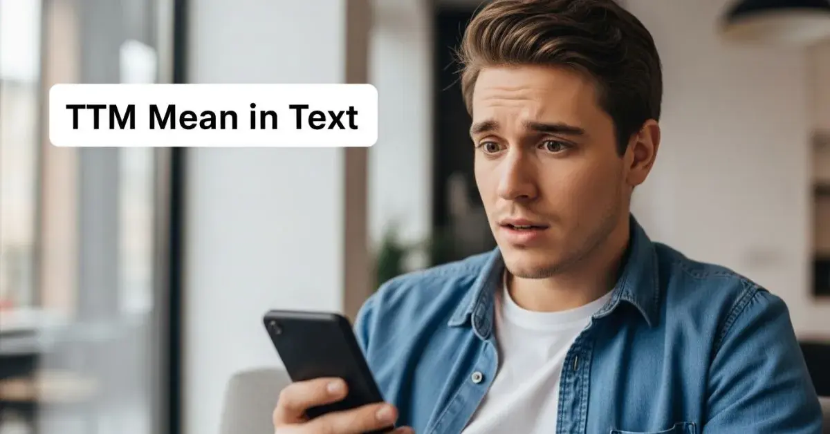 TTM Meaning Text Explained