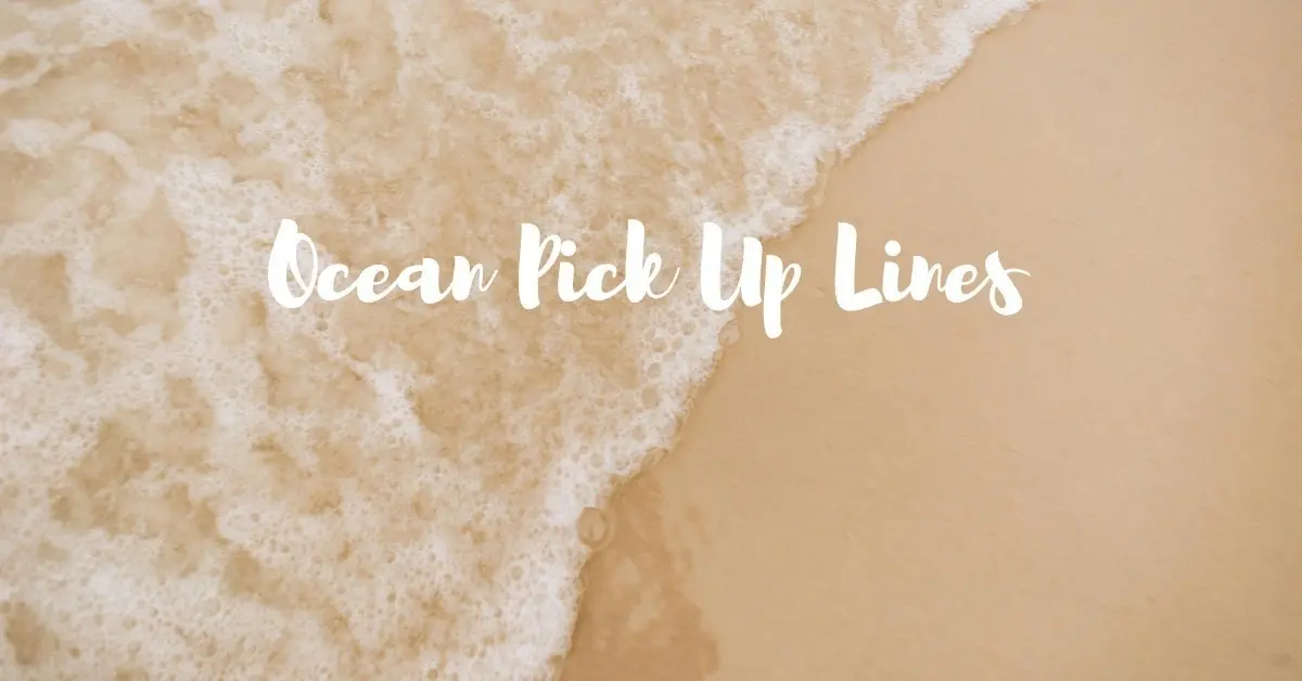 Ocean Pick Up Lines