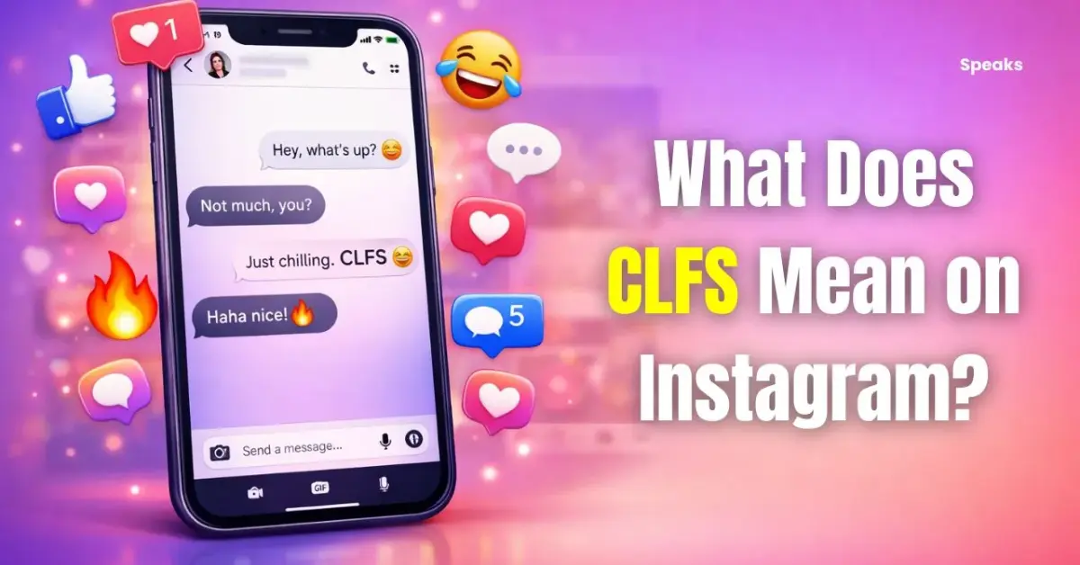 CLFS Meaning Text Instagram