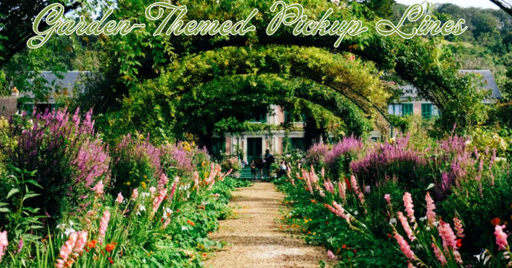 Garden-Themed Pickup Lines