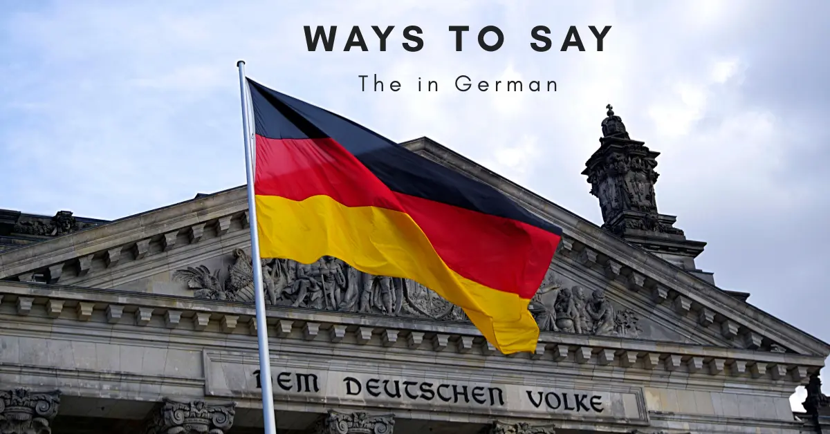 Ways to Say The in German
