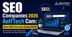 SEO Companies 2025 AelfTech Com